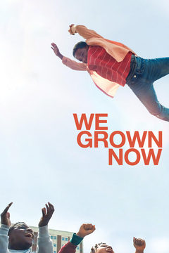 poster image for We Grown Now